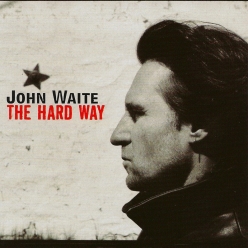 John Waite - The Hard Way